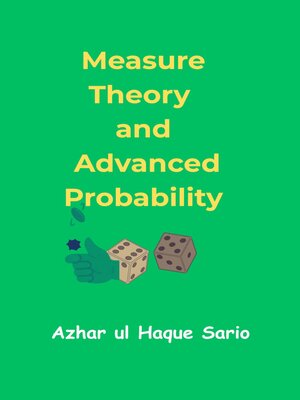 cover image of Measure Theory and Advanced Probability
